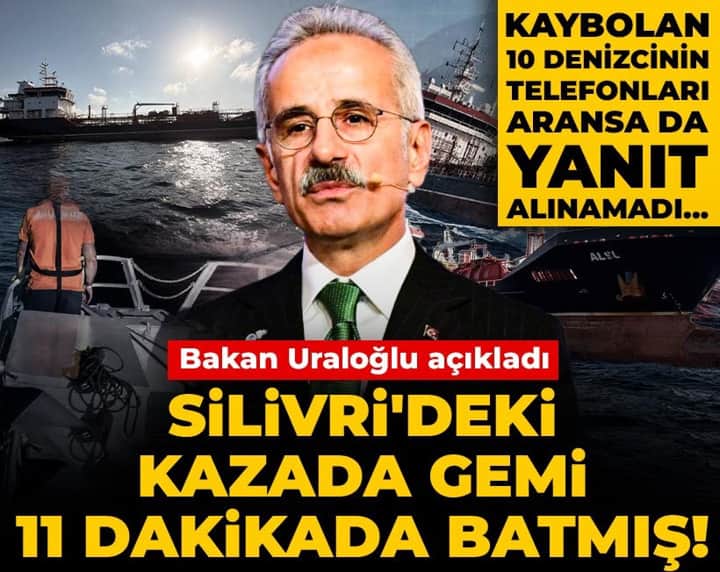 Son Dakika | Silivri'deki kazada gemi 11 dakikada batmış! Bakan Uraloğlu açıkladı Son Dakika | Silivri'deki kazada gemi 11 dakikada batmış! Bakan Uraloğlu açıkladı