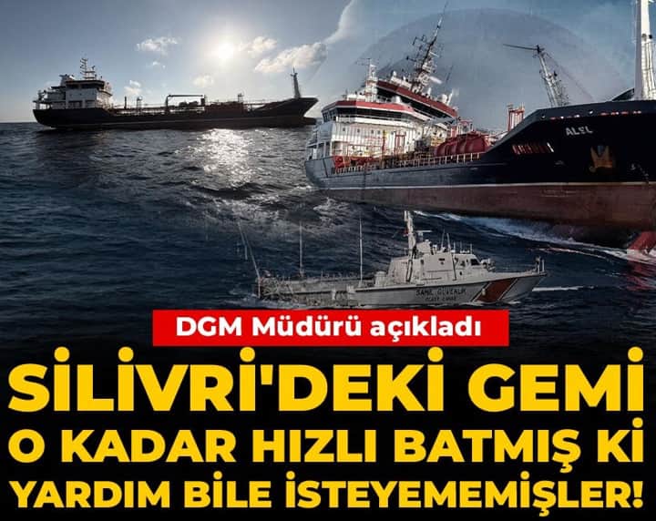 Son Dakika | Silivri'deki gemi o kadar hızlı batmış ki yardım bile isteyememişler! DGM Müdürü açıkladı Son Dakika | Silivri'deki gemi o kadar hızlı batmış ki yardım bile isteyememişler! DGM Müdürü açıkladı