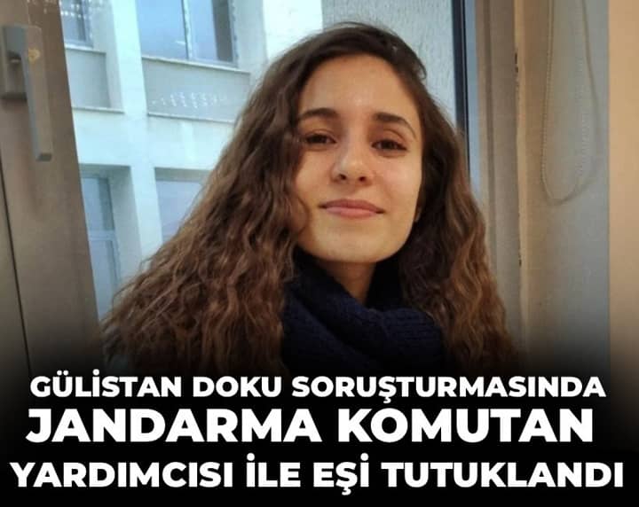 Son Dakika | Gülistan Doku dosyasında jandarma komutan yardımcısı ile eşi tutuklandı Son Dakika | Gülistan Doku dosyasında jandarma komutan yardımcısı ile eşi tutuklandı