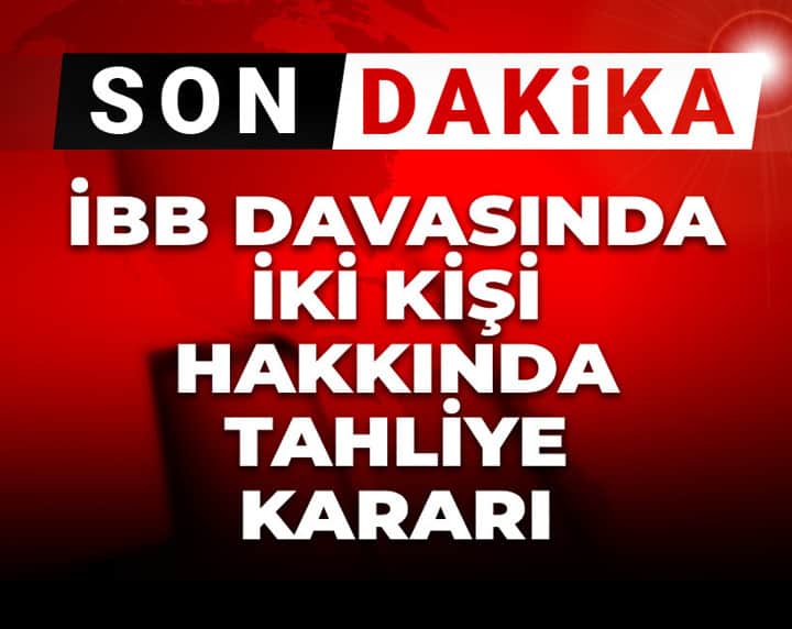 İBB davasında 2. celsenin 11. günü: İki kişi hakkında tahliye kararı İBB davasında 2. celsenin 11. günü: İki kişi hakkında tahliye kararı
