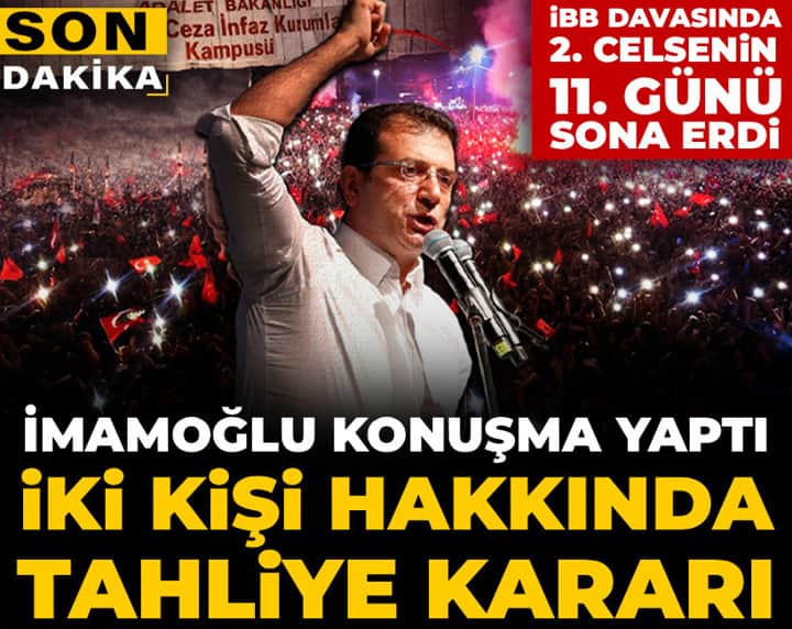 İBB davasında 2. celsenin 11. günü: İki kişi hakkında tahliye kararı İBB davasında 2. celsenin 11. günü: İki kişi hakkında tahliye kararı