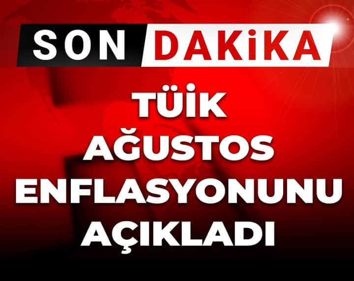 Son dakika | TÜİK ağustos enflasyonunu açıkladı Son dakika | TÜİK ağustos enflasyonunu açıkladı