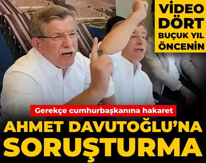 Son dakika | Ahmet Davutoğlu'na soruşturma! Son dakika | Ahmet Davutoğlu'na soruşturma!