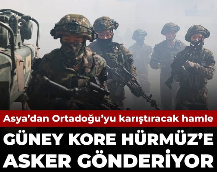 Güney Kore Hürmüz Boğazı'na asker gönderecek Güney Kore Hürmüz Boğazı'na asker gönderecek