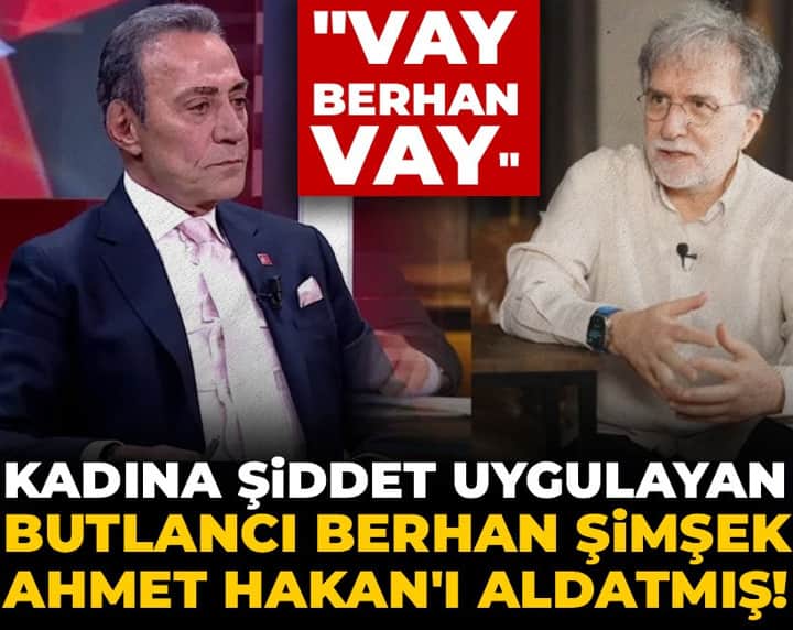 Kadına şiddet uygulayan butlancı Berhan Şimşek Ahmet Hakan'ı aldatmış! "Vay Berhan vay" Kadına şiddet uygulayan butlancı Berhan Şimşek Ahmet Hakan'ı aldatmış! "Vay Berhan vay"