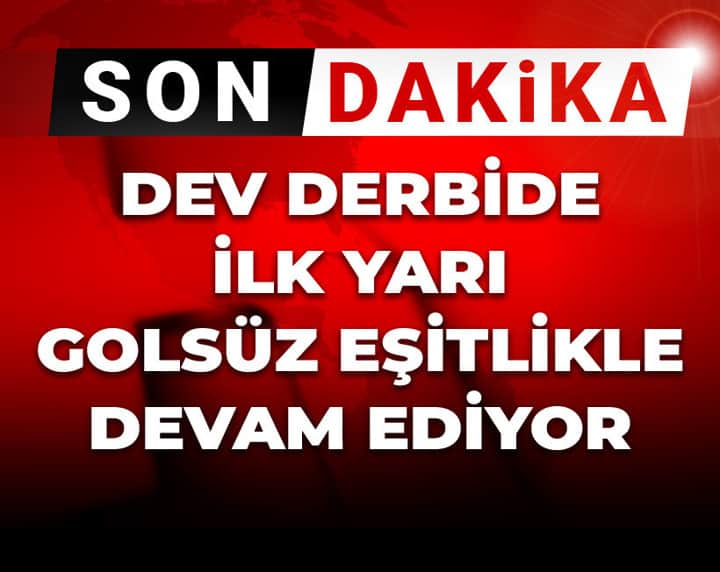 Fenerbahçe Beşiktaş derbisi canlı anlatım Fenerbahçe Beşiktaş derbisi canlı anlatım
