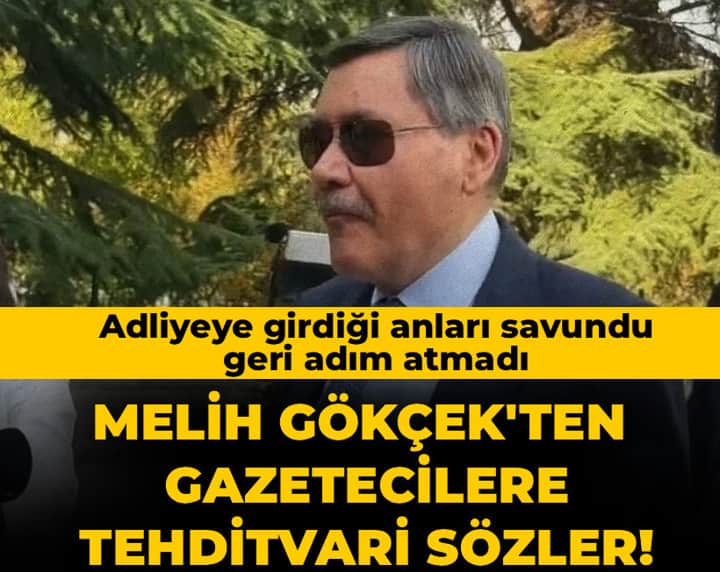 Melih Gökçek'ten gazetecilere tehditvari sözler! Adliyeye girdiği anları savundu geri adım atmadı Melih Gökçek'ten gazetecilere tehditvari sözler! Adliyeye girdiği anları savundu geri adım atmadı