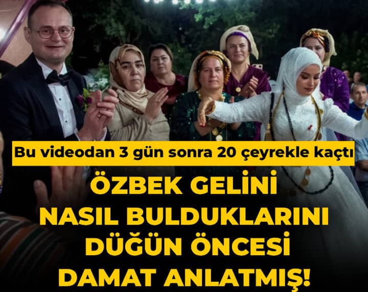 Özbek gelini nasıl bulduklarını damat düğün öncesi anlatmış! Bu videodan 3 gün sonra 20 çeyrekle kaçtı Özbek gelini nasıl bulduklarını damat düğün öncesi anlatmış! Bu videodan 3 gün sonra 20 çeyrekle kaçtı