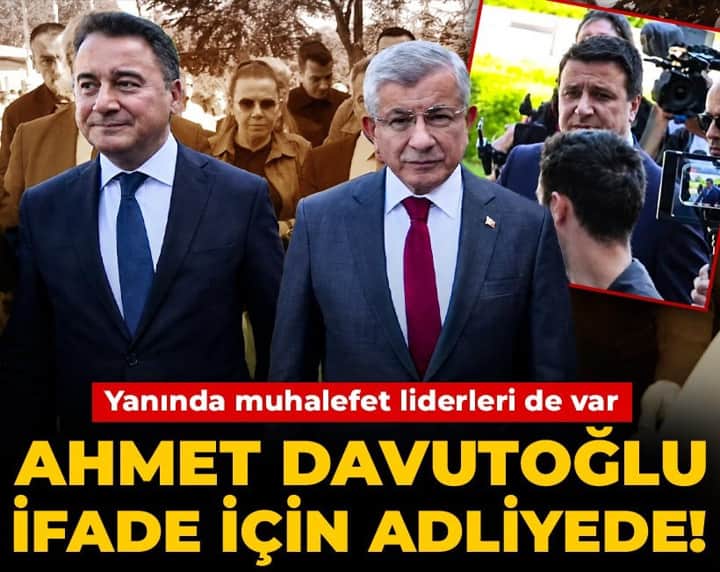 Son dakika | Ahmet Davutoğlu ifade için adliyede! Yanında muhalefet liderleri de var Son dakika | Ahmet Davutoğlu ifade için adliyede! Yanında muhalefet liderleri de var