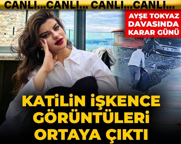 Ayşe Tokyaz cinayeti davasında karar günü! Ayşe Tokyaz cinayeti davasında karar günü!