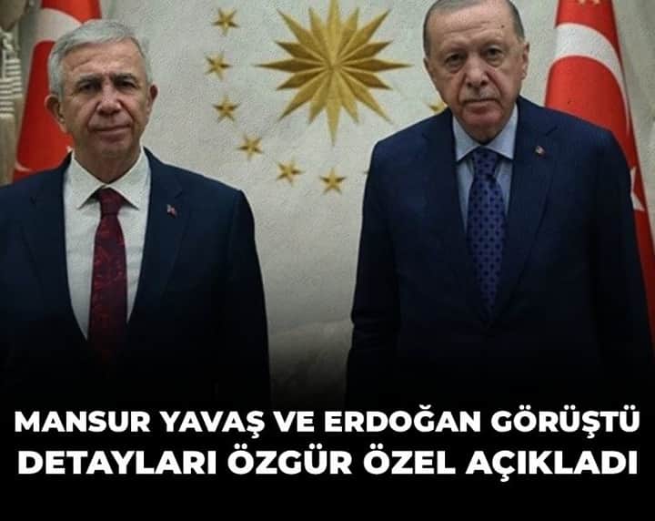 Mansur Yavaş ve Erdoğan görüştü: Detayları Özgür Özel açıkladı Mansur Yavaş ve Erdoğan görüştü: Detayları Özgür Özel açıkladı