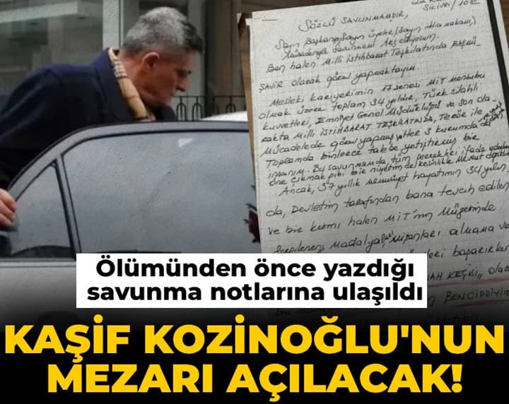 Kaşif Kozinoğlu'nun mezarı açılacak! Ölümünden önce yazdığı savunma notları ortaya çıktı Kaşif Kozinoğlu'nun mezarı açılacak! Ölümünden önce yazdığı savunma notları ortaya çıktı