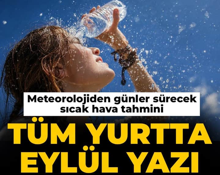 Tüm yurtta Eylül yazı: Meteorolojiden günler sürecek sıcak hava tahmini Tüm yurtta Eylül yazı: Meteorolojiden günler sürecek sıcak hava tahmini