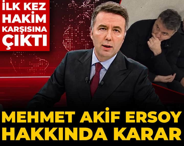 Mehmet Akif Ersoy ilk kez hakim karşısına çıktı! Hakkında karar Mehmet Akif Ersoy ilk kez hakim karşısına çıktı! Hakkında karar