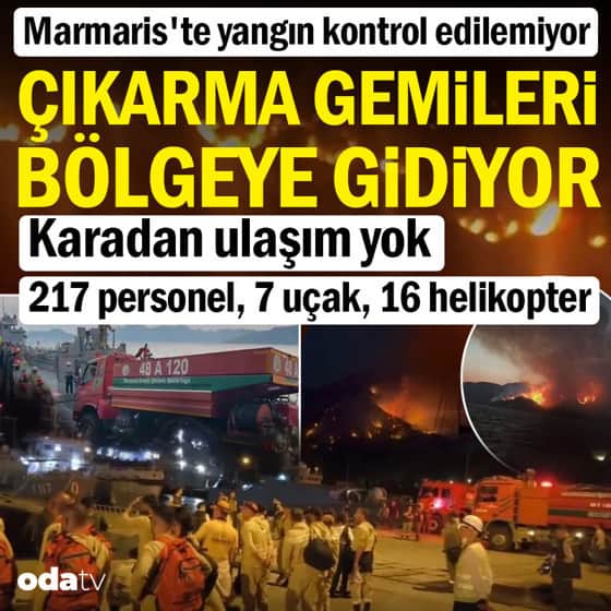 Marmaris'teki yangına çıkarma gemileriyle müdahale Marmaris'teki yangına çıkarma gemileriyle müdahale