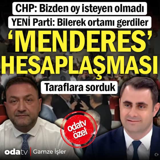 CHP ve YENİ Parti'nin 'Menderes' hesaplaşması... Taraflara sorduk CHP ve YENİ Parti'nin 'Menderes' hesaplaşması... Taraflara sorduk