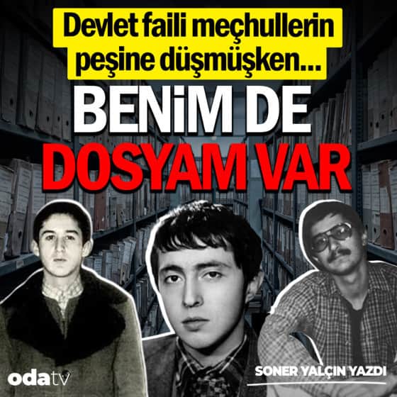 Devlet faili meçhullerin peşine düşmüşken... Benim de dosyam var Devlet faili meçhullerin peşine düşmüşken... Benim de dosyam var