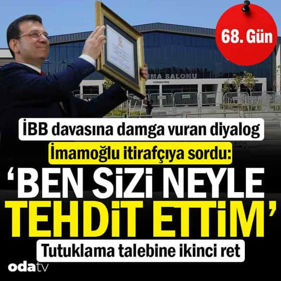 İBB davası 68. gün: 'Tehdit' diyaloğu mahkemeye damga vurdu İBB davası 68. gün: 'Tehdit' diyaloğu mahkemeye damga vurdu