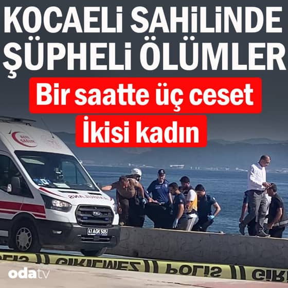 Kocaeli sahilinde şüpheli ölümler... Üç ceset kıyıya vurdu, ikisi kadın Kocaeli sahilinde şüpheli ölümler... Üç ceset kıyıya vurdu, ikisi kadın