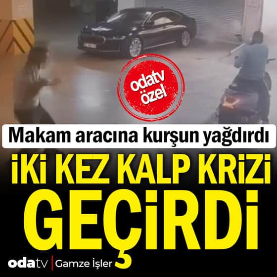 Makam aracına kurşun yağdırdı: İki kez kalp krizi geçirdi Makam aracına kurşun yağdırdı: İki kez kalp krizi geçirdi