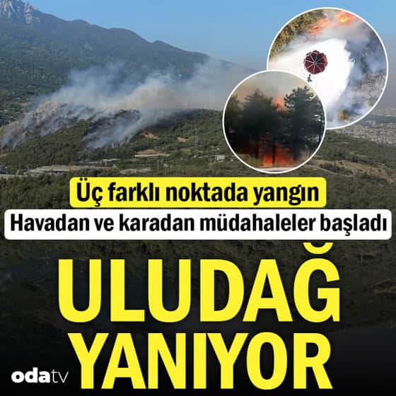 Üç farklı noktada yangın: Uludağ yanıyor Üç farklı noktada yangın: Uludağ yanıyor