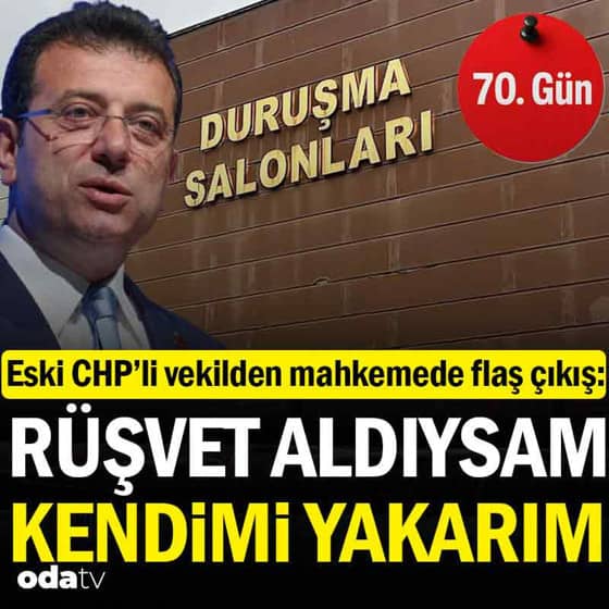 İBB davası 70. gün: 'Rüşvet aldıysam kendimi yakarım' İBB davası 70. gün: 'Rüşvet aldıysam kendimi yakarım'