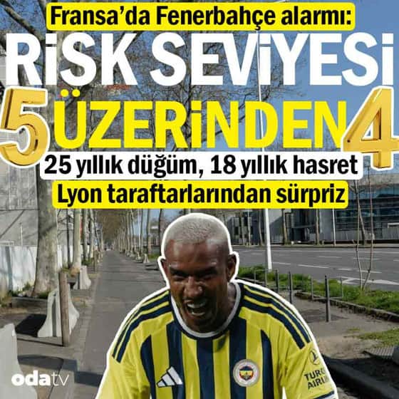 Fransa’da Fenerbahçe alarmı: Risk seviyesi 5 üzerinden 4 Fransa’da Fenerbahçe alarmı: Risk seviyesi 5 üzerinden 4