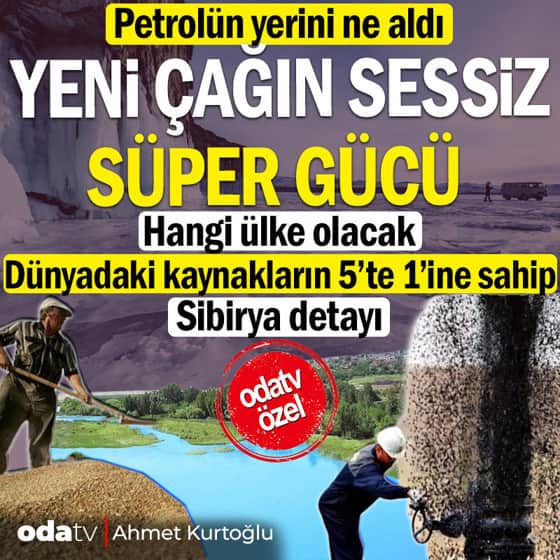 Petrol gitti, su geldi: Yeni çağın sessiz süper gücü hangi ülke olacak Petrol gitti, su geldi: Yeni çağın sessiz süper gücü hangi ülke olacak