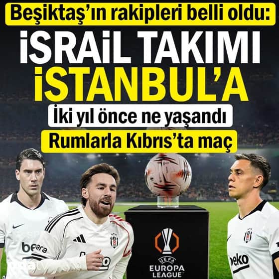 Beşiktaş'ın Avrupa Ligi rakipleri belli oldu Beşiktaş'ın Avrupa Ligi rakipleri belli oldu