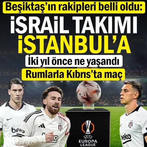 Beşiktaş'ın Avrupa Ligi rakipleri belli oldu Beşiktaş'ın Avrupa Ligi rakipleri belli oldu