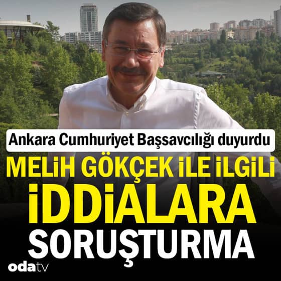 Melih Gökçek iddialarına soruşturma Melih Gökçek iddialarına soruşturma