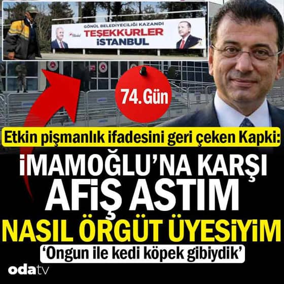İBB davası 74. gün: Kapki mahkemede o afişleri anlattı: 'Ben nasıl örgüt üyesiyim' İBB davası 74. gün: Kapki mahkemede o afişleri anlattı: 'Ben nasıl örgüt üyesiyim'
