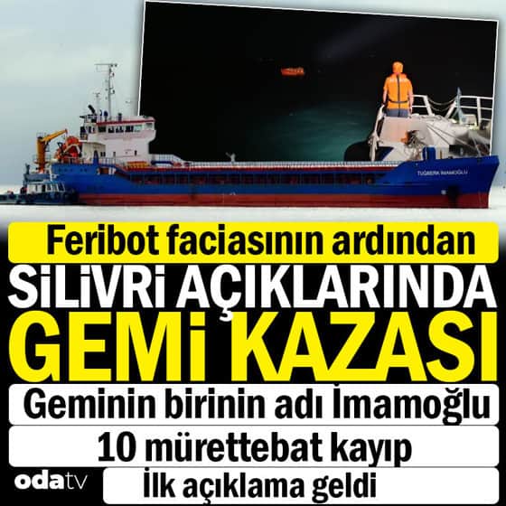 Marmara Denizi'nde korkutan çarpışma... Silivri açıklarında iki ticari gemi çarpıştı, 10 kişiye ulaşılamıyor Marmara Denizi'nde korkutan çarpışma... Silivri açıklarında iki ticari gemi çarpıştı, 10 kişiye ulaşılamıyor
