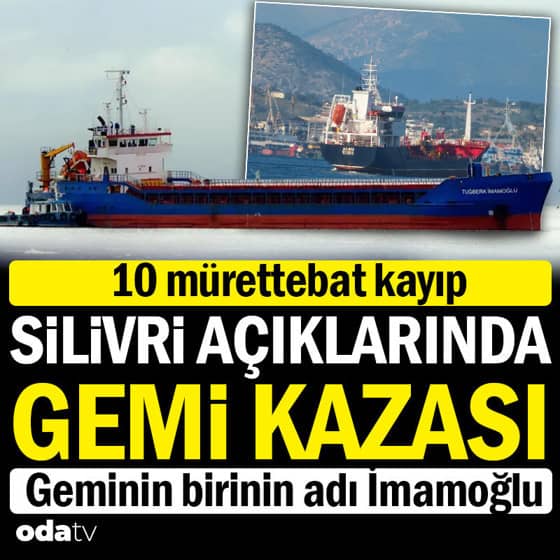 Marmara Denizi'nde korkutan çarpışma... Silivri açıklarında iki ticari gemi çarpıştı, 10 kişiye ulaşılamıyor Marmara Denizi'nde korkutan çarpışma... Silivri açıklarında iki ticari gemi çarpıştı, 10 kişiye ulaşılamıyor