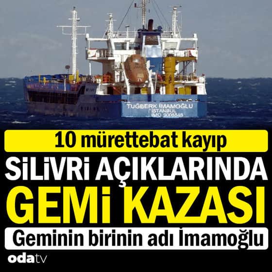 Marmara Denizi'nde korkutan çarpışma... Silivri açıklarında iki ticari gemi çarpıştı, 10 kişiye ulaşılamıyor Marmara Denizi'nde korkutan çarpışma... Silivri açıklarında iki ticari gemi çarpıştı, 10 kişiye ulaşılamıyor