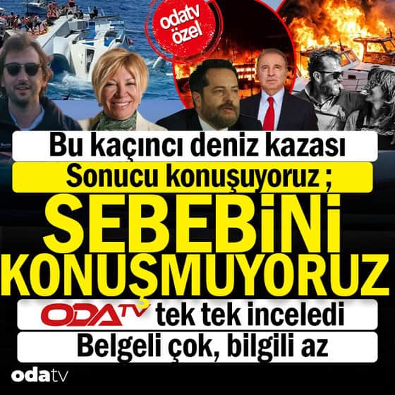 Bu kaçıncı deniz kazası: Sonucu konuşuyoruz, sebebini konuşmuyoruz... Odatv tek tek inceledi Bu kaçıncı deniz kazası: Sonucu konuşuyoruz, sebebini konuşmuyoruz... Odatv tek tek inceledi