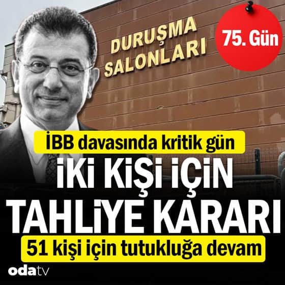 İBB davası 75. gün: İmamoğlu tahliye talebinde bulunacak İBB davası 75. gün: İmamoğlu tahliye talebinde bulunacak