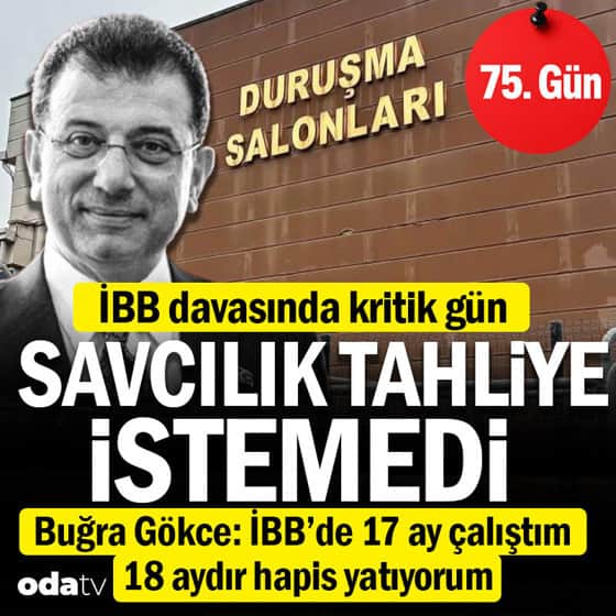 İBB davası 75. gün: İmamoğlu tahliye talebinde bulunacak İBB davası 75. gün: İmamoğlu tahliye talebinde bulunacak