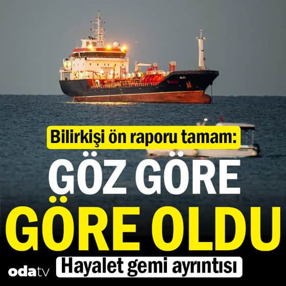 Silivri'deki gemi kazasının bilirkişi ön raporu açıklandı Silivri'deki gemi kazasının bilirkişi ön raporu açıklandı