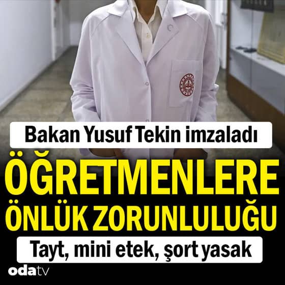 Bakan Yusuf Tekin imzaladı: Öğretmenlere önlük zorunluluğu Bakan Yusuf Tekin imzaladı: Öğretmenlere önlük zorunluluğu