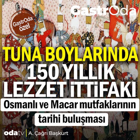 Budin (Buda-Peşte) Eyaleti’nde Osmanlı-Macar mutfak kültürü I A. Çağrı Başkurt yazdı Budin (Buda-Peşte) Eyaleti’nde Osmanlı-Macar mutfak kültürü I A. Çağrı Başkurt yazdı