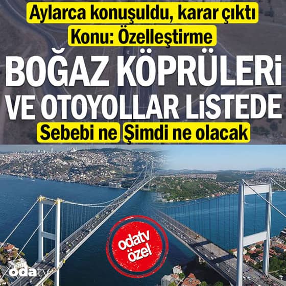 15 Temmuz Şehitler Köprüsü ve Fatih Sultan Mehmet Köprüsü özelleştiriliyor... Sebebi ne, şimdi ne olacak 15 Temmuz Şehitler Köprüsü ve Fatih Sultan Mehmet Köprüsü özelleştiriliyor... Sebebi ne, şimdi ne olacak