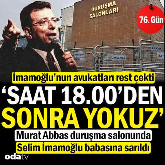 İBB davası 76. gün: İmamoğlu’nun avukatlarından mahkemeye rest: 18.00’den sonra yokuz İBB davası 76. gün: İmamoğlu’nun avukatlarından mahkemeye rest: 18.00’den sonra yokuz
