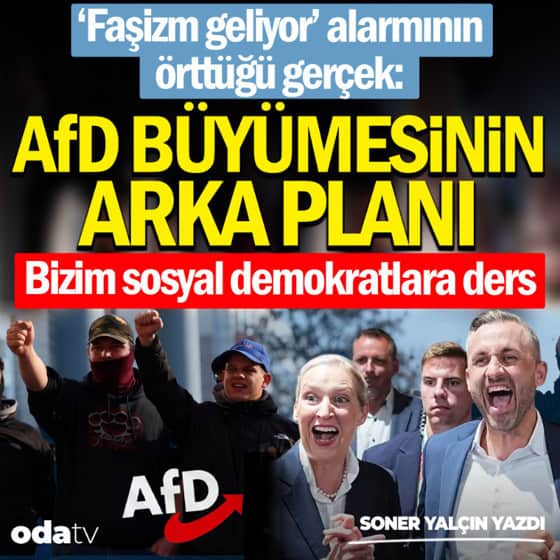 'Faşizm geliyor' alarmının örttüğü gerçek: AfD Büyümesinin arka planı... Bizim sosyal demokratlara ders 'Faşizm geliyor' alarmının örttüğü gerçek: AfD Büyümesinin arka planı... Bizim sosyal demokratlara ders