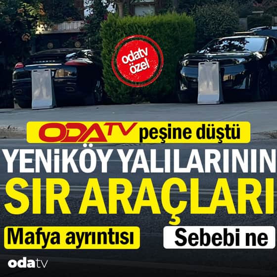 Odatv peşine düştü... Yeniköy yalılarının sır araçları... Sebebi ne... Mafya ayrıntısı Odatv peşine düştü... Yeniköy yalılarının sır araçları... Sebebi ne... Mafya ayrıntısı