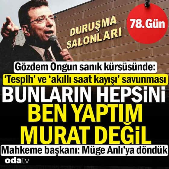 İBB davası 78. gün: Gözdem Ongun sanık kürsüsünde: Bunların hepsini ben yaptım, Murat değil İBB davası 78. gün: Gözdem Ongun sanık kürsüsünde: Bunların hepsini ben yaptım, Murat değil
