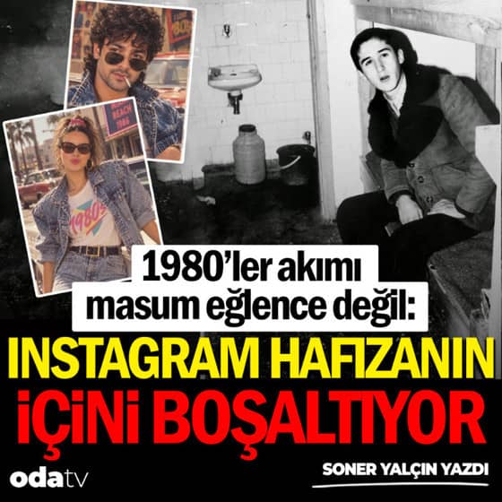 1980’ler akımı masum eğlence değil: Instagram hafızanın içini boşaltıyor 1980’ler akımı masum eğlence değil: Instagram hafızanın içini boşaltıyor