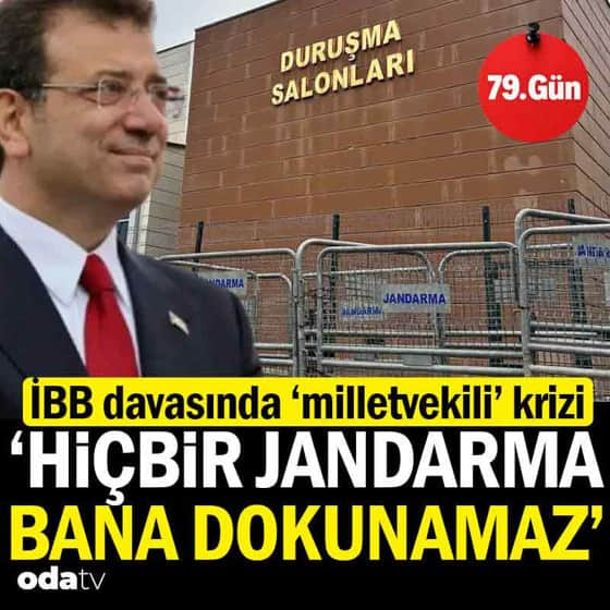 İBB davası 79. gün: 'Hiçbir jandarma bana dokunamaz' İBB davası 79. gün: 'Hiçbir jandarma bana dokunamaz'