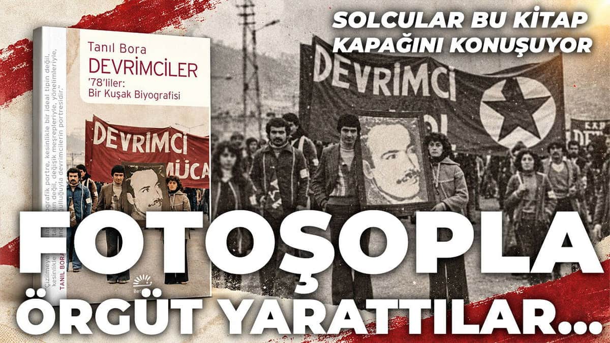 Tanıl Bora'nın '78'liler' kitabına fotoşopla müdahale: İletişim Yayınları'ndan yanıt geldi Tanıl Bora'nın '78'liler' kitabına fotoşopla müdahale: İletişim Yayınları'ndan yanıt geldi
